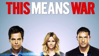 This Means War (2012) สงครามหัวใจ คู่ระห่ำพยัคฆ์ร้าย [พากย์ไทย]