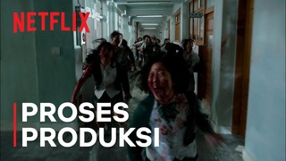 All of Us Are Dead | Proses Produksi | Netflix