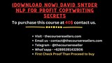 [Download Now] David Snyder NLP For Profit Copywriting Secrets