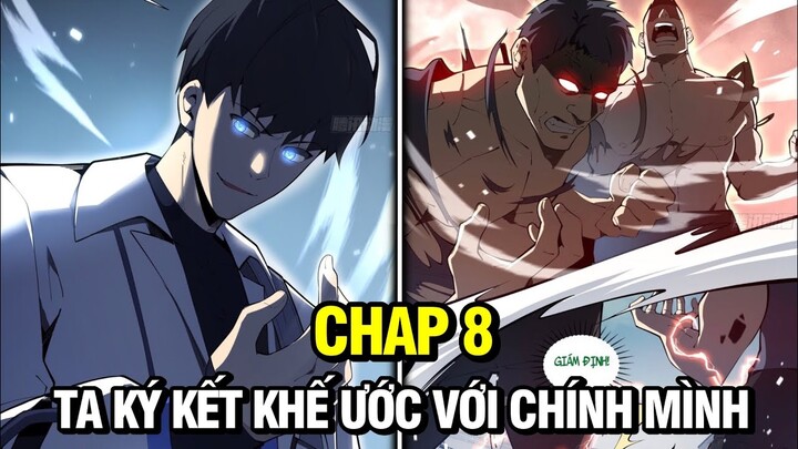 CHAP 8 | TA KÝ KẾT KHẾ ƯỚC VỚI CHÍNH MÌNH | TRUYỆN TRANH THUYẾT MINH | REVIEW MANHUA