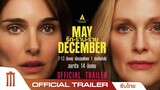 May December | รัก ร่าน ร้าย - Official Trailer [ซับไทย]