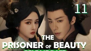 [Ep 11/36]T Pr!S0ner Of Be@uty 🇨🇳