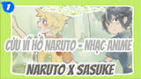 Cửu vĩ hồ Naruto - Nhạc Anime
Naruto x Sasuke_1