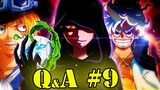 Mẹ của Luffy là IM-SAMA? SABO Còn Sống? Luffy với GEAR 5 Quá Mạnh!? - One Piece [Q&A Số 9]