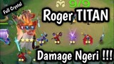 Roger TITAN ‼️Swordsman Astro Wrestler Gunner Combo Gak ada Obat | Magic Chess Bangbang