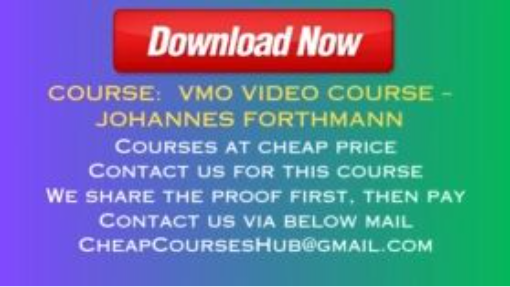 VMO Video Course – Johannes Forthmann