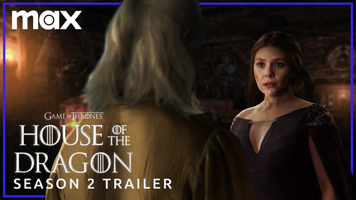 House of the Dragon | Season 2 Trailer | Max
