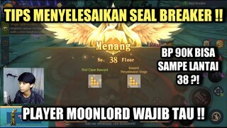 Tips Menyelesaikan Seal Breaker Dengan Mudah ! Player Moonlord Wajib Tau ! - Dragon Nest 2 Evolution