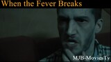 When the Fever Breaks (2020) _ Zombie Movie _ Horror Movie
