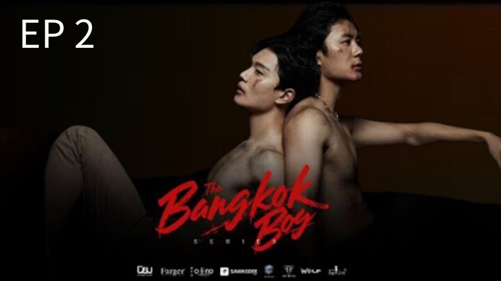 🇹🇭 ƚႹҽ ßåπ9k0k ß0¥ : EP 2 - SUB INDO - Cr.CasthyAilen