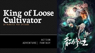 [ King of Loose Cultivators ] Episode 10