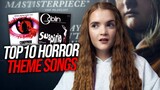 10 AMAZING HORROR THEME SONGS & WHY THEY SCARE US