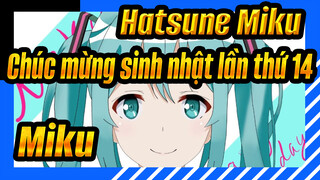 [Hatsune Miku] Chúc mừng sinh nhật lần thứ 14, Miku