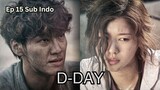 D-Day (2015) Korean Drama Ep.15 Sub Indo
