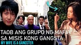 Taob Ang Grupo Ng Mafia Sa Misis Kong Gangsta | My Wife Is A Gangster (2018) Movie Recap Tagalog