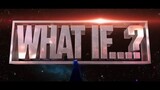 Marvel Studios’ What If… Season 2 Official Disney+ Link in Descrption