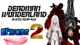 BLOOD MANIPULATION / DEADMAN WONDERLAND EP2