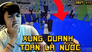 2B2T Cao Tốc +Z Toàn Là Nước | Channy Minecraft 2b2t #10