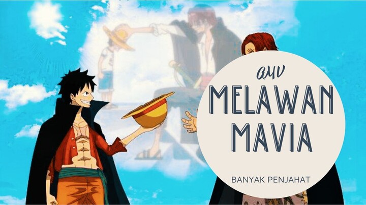 [EDIT AMV ONE PIECE] - MELAWAN MAFIA