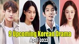 9 UPCOMING KOREAN DRAMA IN APRIL 2022