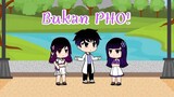 Bukan PHO! ||Versi Gacha Life||