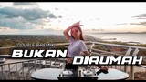 GOYANG ACAX 2020 | OMCON SB | BUKAN DIRUMAH (DOUBLE B REMIX)