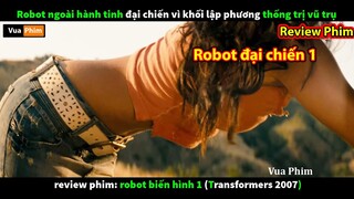 Robot Ngoài Hành Tinh Đại Chiến - review phim Robot đại chiến Transformers 1