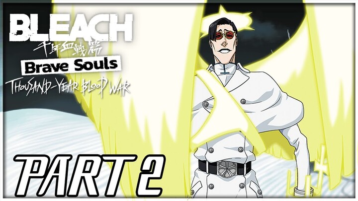 Bleach: Brave Souls TYBW Walkthrough PART 2 - Thousand-Year Blood War II (PS5 1440p)