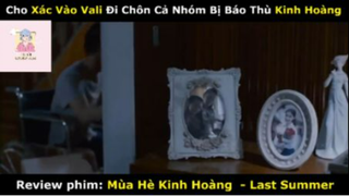 REVIEW PHIM :Mùa hè kinh hoàng  (p1) #rvphimkinhdi