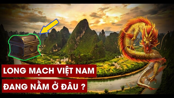 Bí Ẩn Ly Kỳ Về Long Mạch VIệt Nam Được Giấu Kín 2000 Năm Rất Ít Người Biết