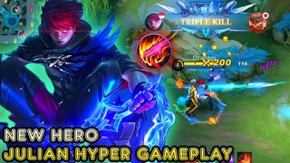 New Hero Julian Hyper Gameplay - Mobile Legends Bang Bang