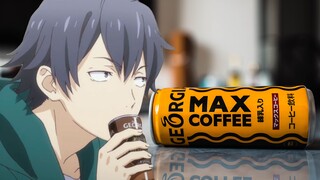 Hãy thử cà phê MAX yêu thích của Yawata-sensei