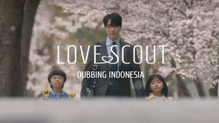 Pesona Duda Anak Satu - Love Scout Fandub Indo