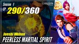 【Jueshi Wuhun】 Season 1 EP 290 - Peerless Martial Spirit | MultiSub - 1080P