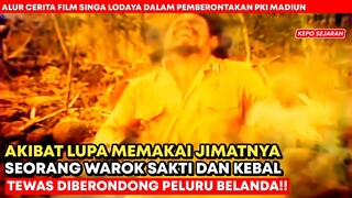 KISAH TR4GIS KEMATIAN SANG PEJUANG!! - Alur Cerita Film Sejarah Singa Lodaya Part 2