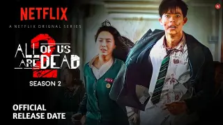 ðŸ”¥â™¥ï¸�All Od Us Are Dead Season 2 Official Release Date Update | All Of Us Are Dead Season 2 Trailer.