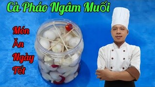 Bí Quyết Ngâm Cà Pháo Trắng Và Giòn Rất Ngon || Món Ăn Ngày Tết