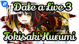 [Date a Live 3/MAD] Tema Tokisaki Kurumi_A2