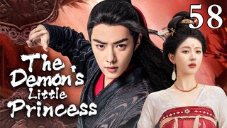 ENGSUB【❣️The Demon's Little Princess❣️】▶EP58 | Chinese Drama | Xiao Zhan | Zhao Lusi