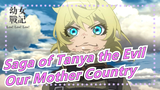 [Saga of Tanya the Evil] What's Wrong With Our Mother Country?