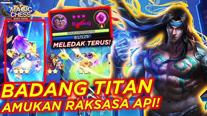 BADANG TITAN HYPER API! TINJU MELEDAK UNLIMITED! - COMBO TERKUAT ALA DOSEN MAGIC CHESS!