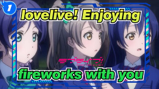 lovelive!|[Umi&Kotori]Enjoying fireworks with you_1