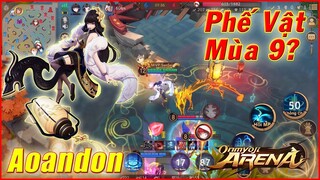 🌸Onmyoji Arena: Aoandon Trùm Mid 1 Thời - Còn Mạnh Hay Yếu? - Bảng Ngọc và Trang Bị Mùa Mới