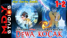 DIKIRA LEMAH PADAHAL DEWA TERKUAT | ALUR CERITA DEWA KOCAK PART 1-2