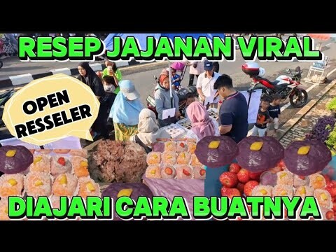 RESEP JAJANAN VIRAL‼️DIAJARI CARA BUATNYA SAMPAI BISA JUALAN❗️OPEN RESSELER