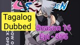 Episode 355 @ Season 16 @ Naruto shippuden @ Tagalog dub