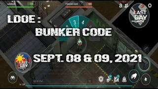 LDOE: CURRENT BUNKER ALFA CODE ( SEPTEMBER 08 & 09,  2021 ) - LAST DAY ON EARTH: SURVIVAL