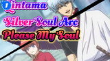 Gintama: Silver Soul Arc "Katteni My Soul (Please My Soul)" xDISH_1