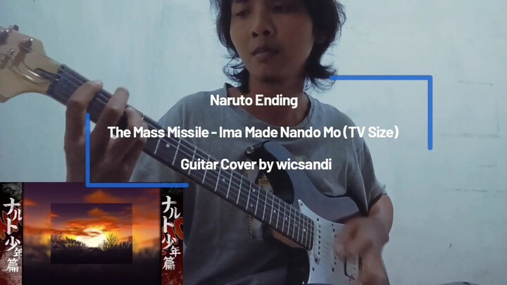 The Mass Missile - Ima Made Nando Mo (TV Size) Guitar Cover