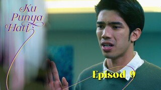 Ku Punya Hati Episod 9